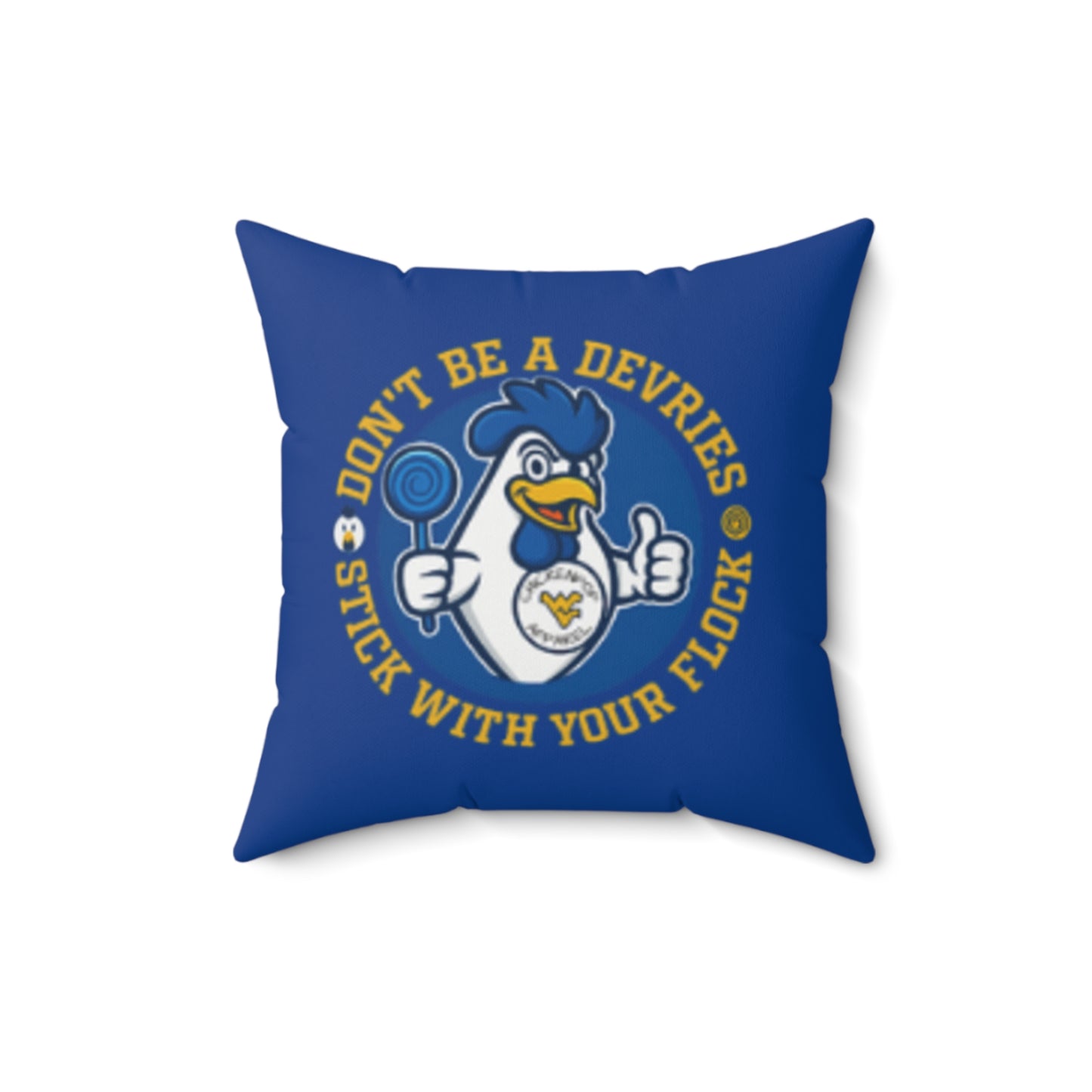 Don't Be A Devries Spun Polyester Square Pillow Blue