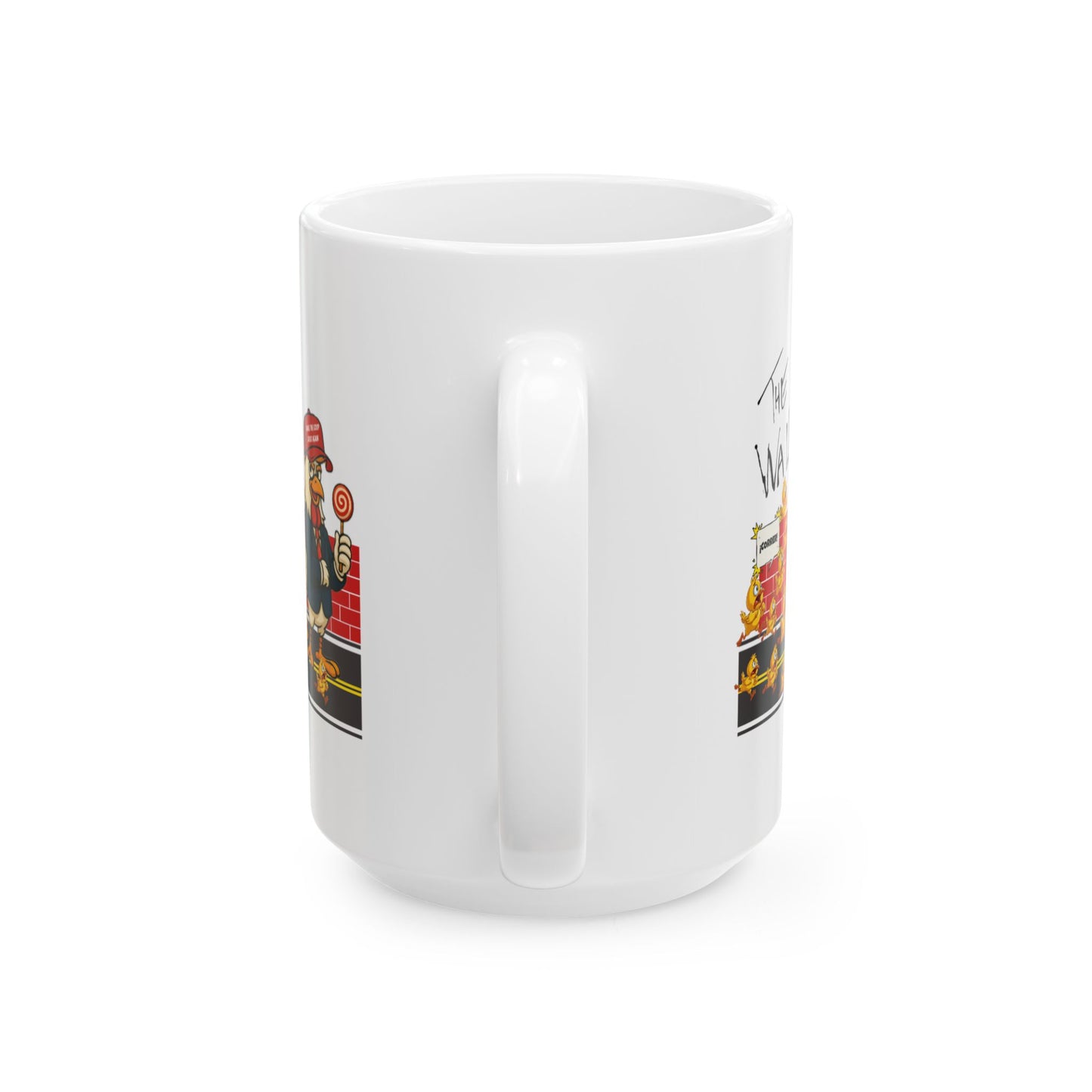 Another Chick Thru the Wall Coffee Mug – Funny Rooster Mug in 11oz or 15oz – Political Chicken Humor Gift