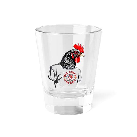 Big Chick Energy Giant Rooster Shot Glass