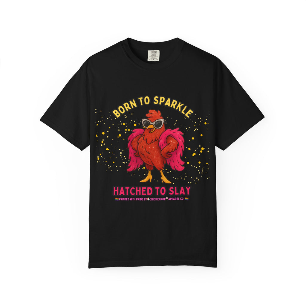 Pride LGBTQ Born to Sparkle Rooster T-Shirt — Hatched to Slay Graphic Tee