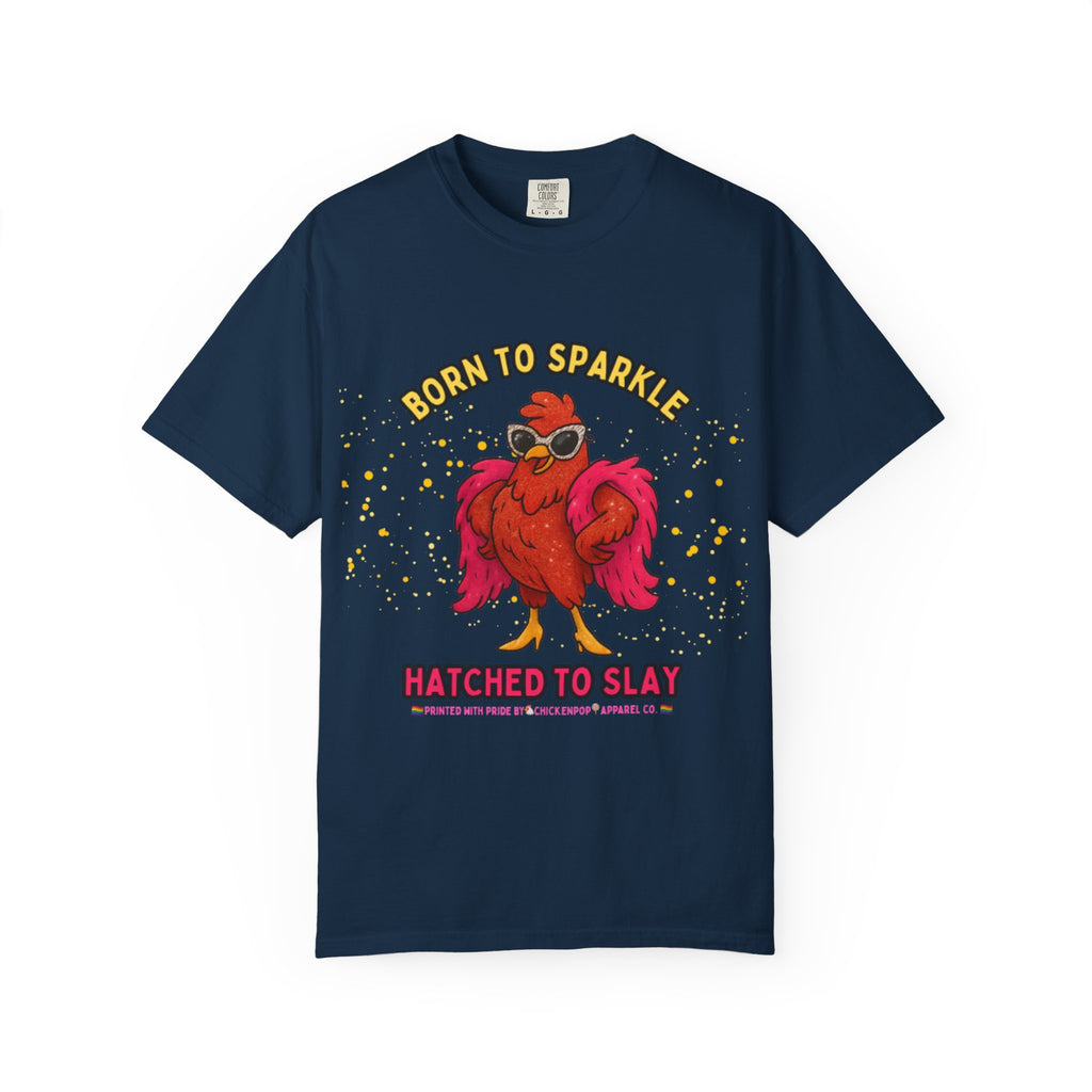 Pride LGBTQ Born to Sparkle Rooster T-Shirt — Hatched to Slay Graphic Tee