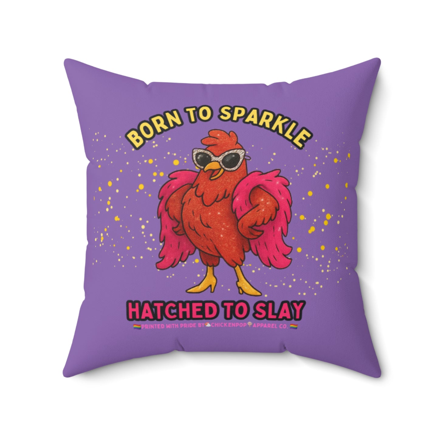 Born to Sparkle, Hatched to Slay Pride Chicken Pillow – LGBTQ+ Decorative Throw Pillow, Rainbow Home Decor, Funny Chicken Accent Cushion