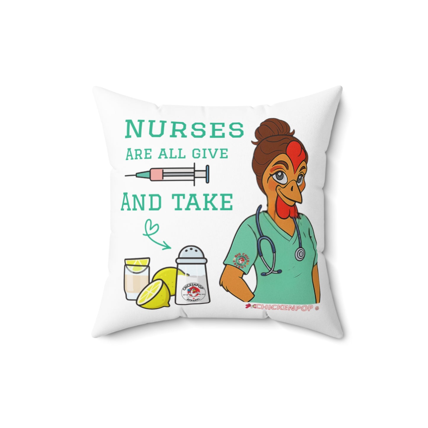 Nurse Appreciation Square Pillow - "Nurses Are All Give and Take"