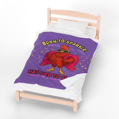 Born to Sparkle Velveteen Blanket – Soft, Sassy, and Ready to Slay