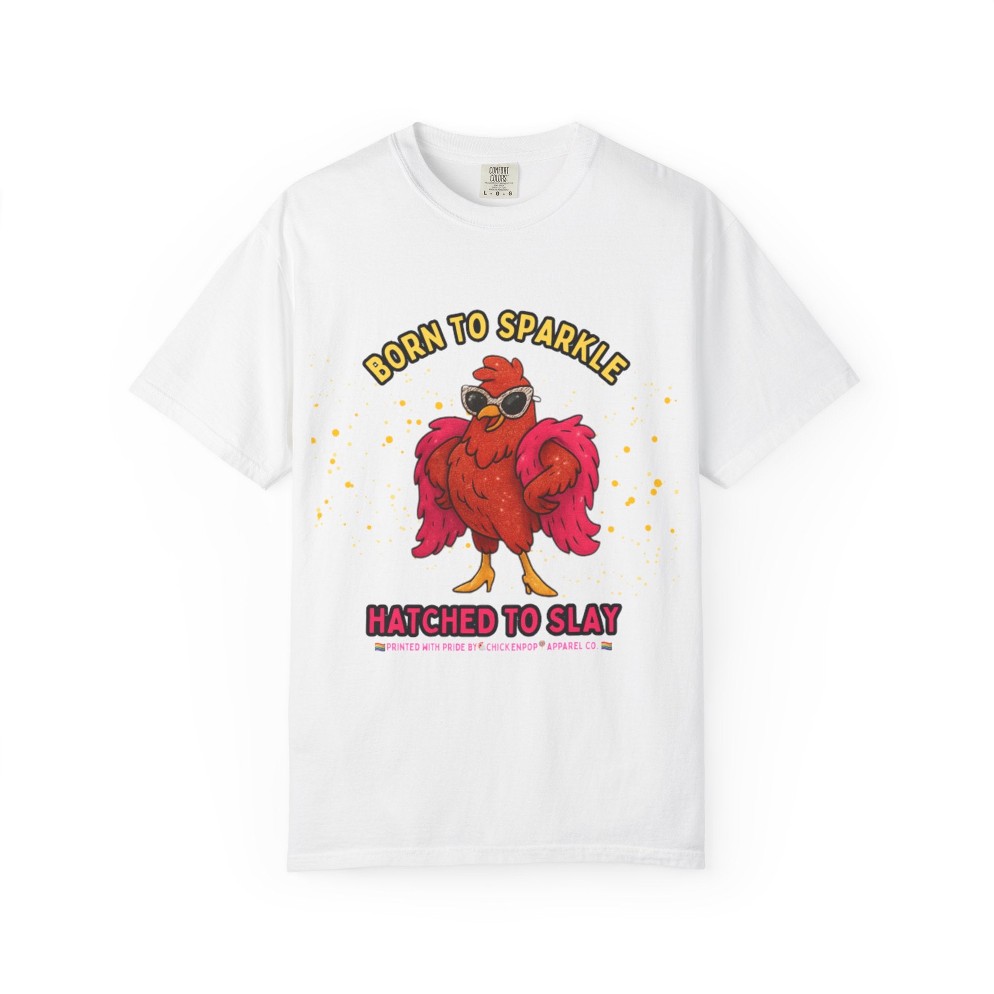 Pride LGBTQ Born to Sparkle Rooster T-Shirt — Hatched to Slay Graphic Tee