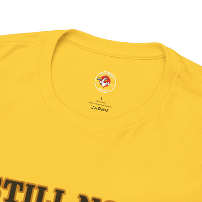 Still Not Your Chick Tee – Coop Daddy's Pride-Fueled Flex