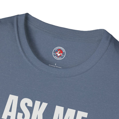 Ask Me About My Chicken Unisex Tee