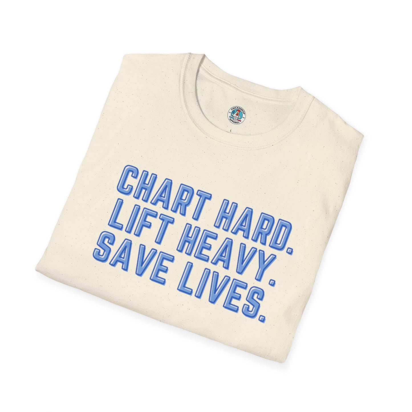 Chart Hard. Lift Heavy. Save Lives. Nurse Tee | Funny Fitness Healthcare Worker Shirt | Gym RN Apparel