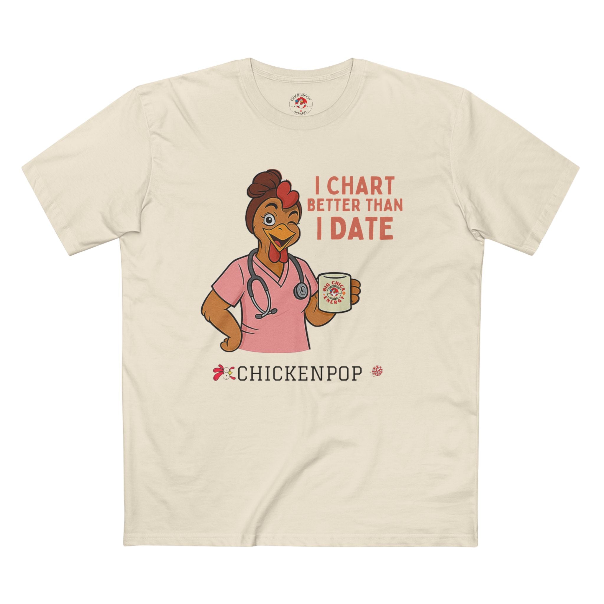 "I Chart Better Than I Date" Nurse Shirt | Funny Chicken RN Tee | Healthcare Worker Gift