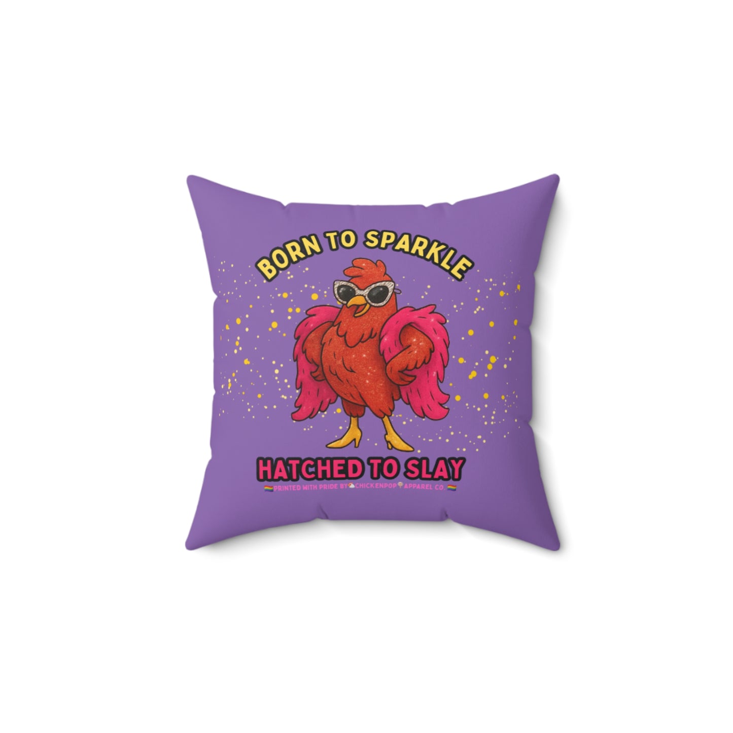 Born to Sparkle, Hatched to Slay Pride Chicken Pillow – LGBTQ+ Decorative Throw Pillow, Rainbow Home Decor, Funny Chicken Accent Cushion
