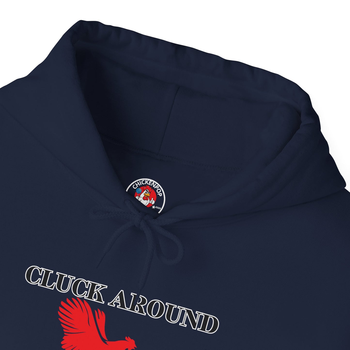 Cluck Around and Find Out Hoodie – Naughty Funny Chicken Hoodie with ChickenPop Logo Sleeve | Bold Unisex Graphic Sweatshirt