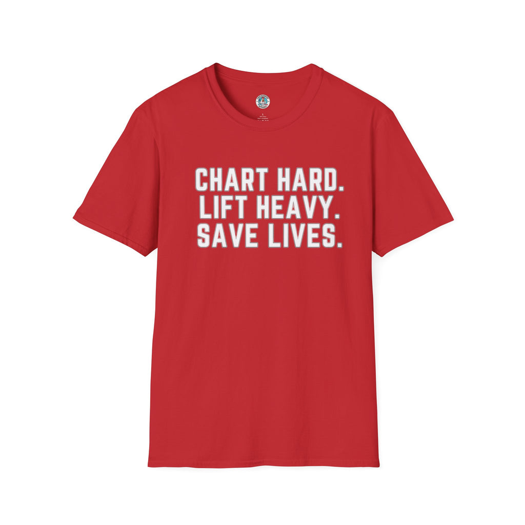 Chart Hard. Lift Heavy. Save Lives. Nurse Tee | Funny Fitness Healthcare Worker Shirt | Gym RN Apparel