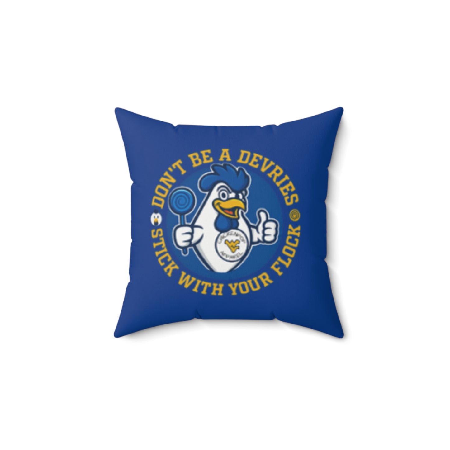 Don't Be A Devries Spun Polyester Square Pillow Blue