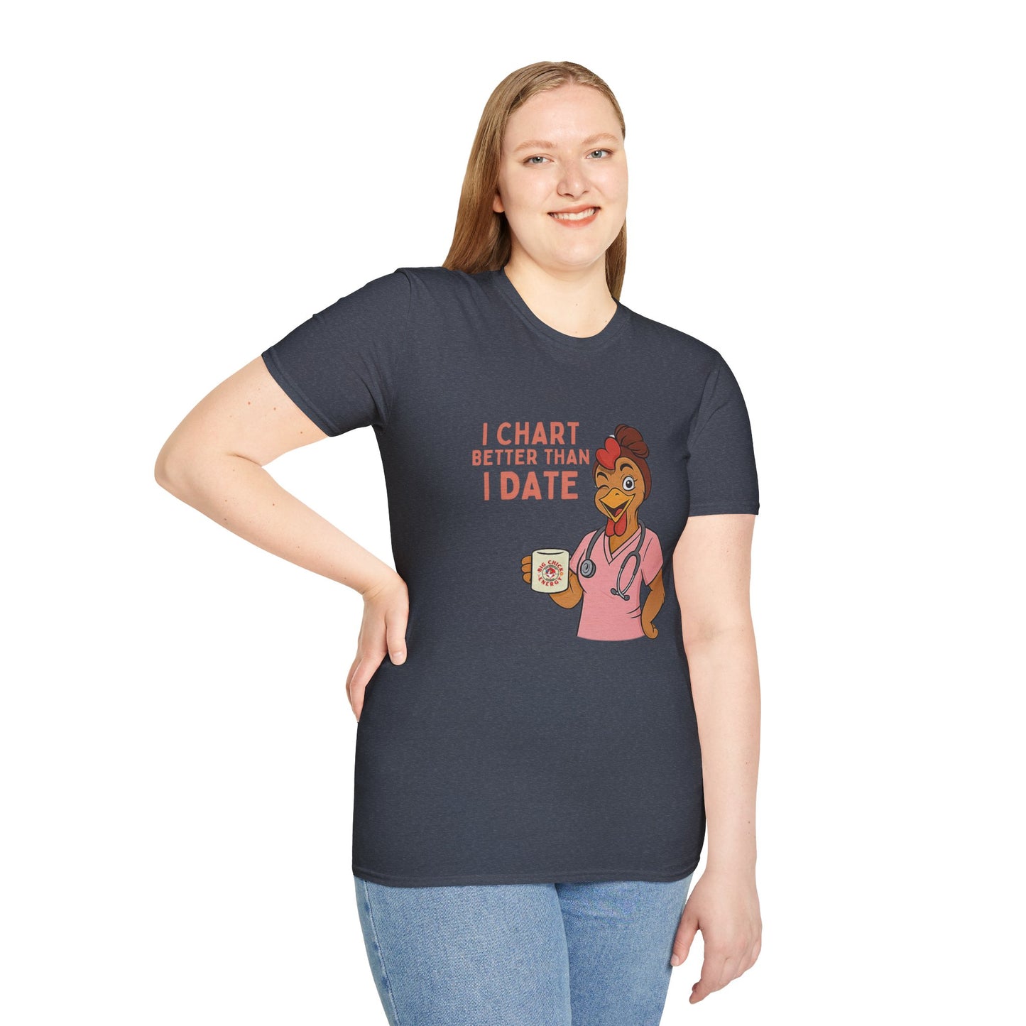 I Chart Better Than I Date Nurse Shirt | Funny Chicken RN Tee | Healthcare Worker Gift