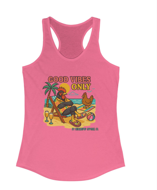 ☀️ Good Vibes Only Racerback Tank – by ChickenPop Apparel Co. 🐔🍹