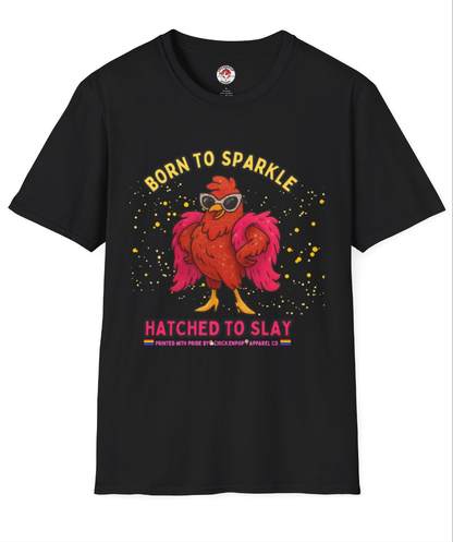 Born to Sparkle 💎 Unisex Tee – Shine Loud, Laugh Hard, Sparkle Always