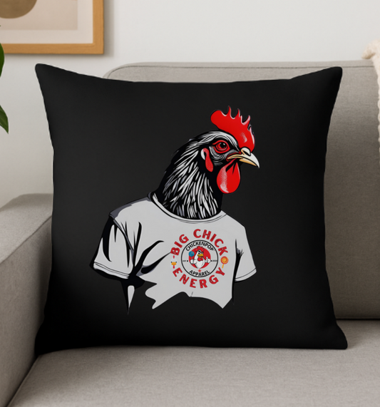 Big Chick Energy Spun Polyester Square Pillow