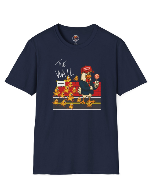 Another Chick Thru The Wall | Funny Political Chicken Graphic Tee – Cock-a-Doodle-Don Collection