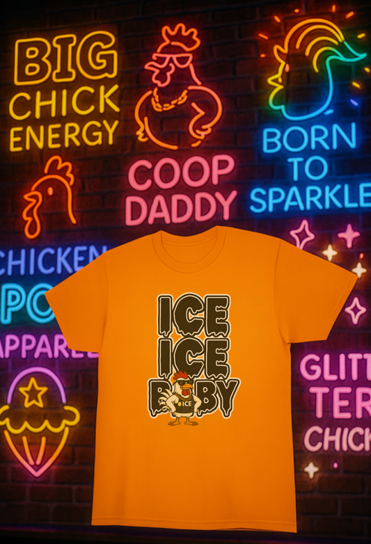 ICE ICE BABY Funny Chicken T-Shirt – Coop Daddy Parody Tee for Music & Poultry Fans