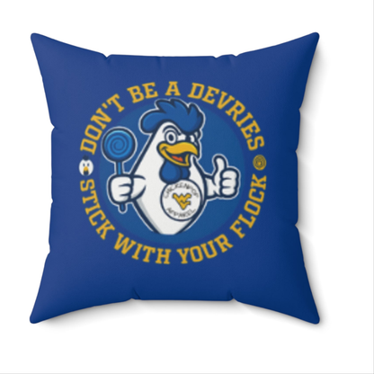 Don't Be A Devries Spun Polyester Square Pillow Blue