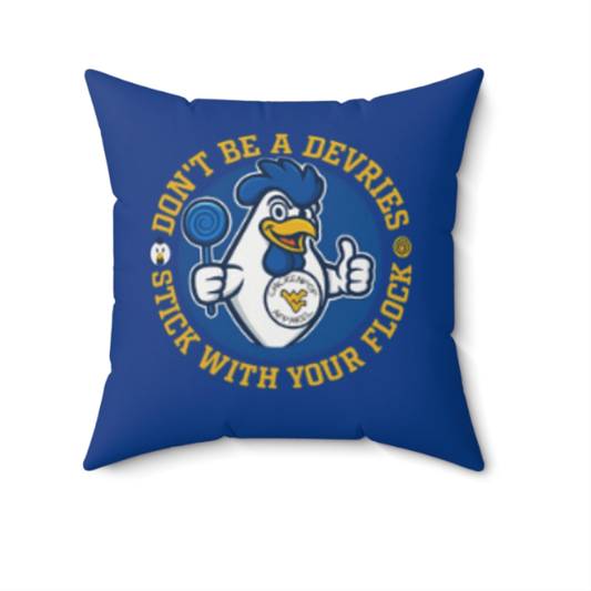 Don't Be A Devries Spun Polyester Square Pillow Blue