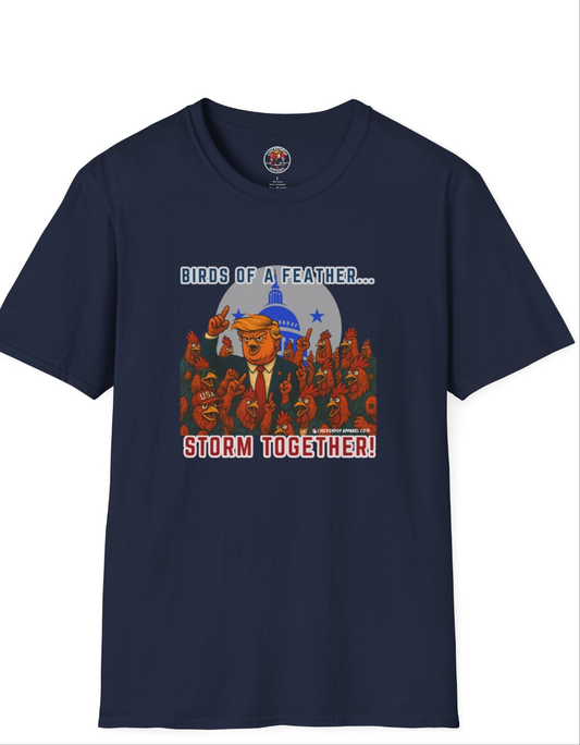 Birds of a Feather Storm Together T-Shirt – Funny Political Satire Tee for Free Thinkers & Rebel Minds