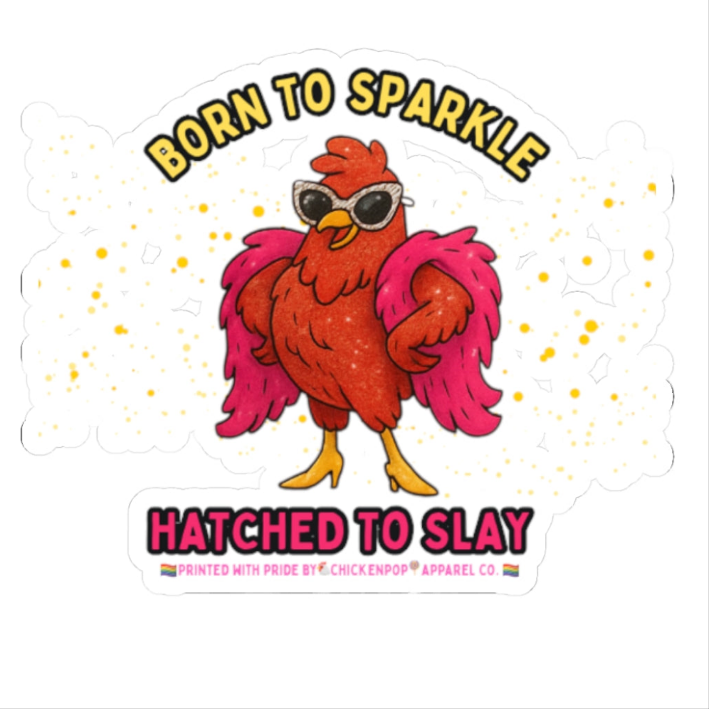 Born to Sparkle Kiss-Cut Stickers – Stick It Where It Shines