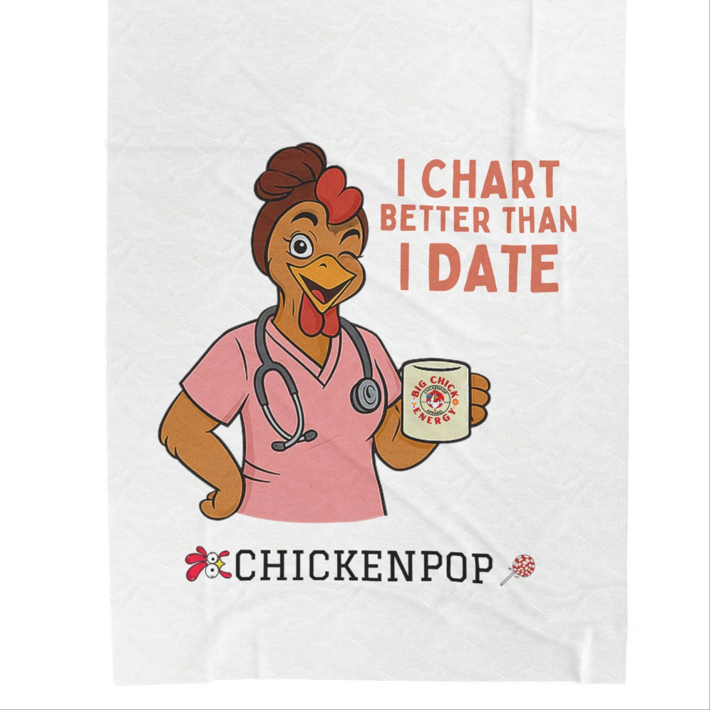 I Chart Better Than I Date Velveteen Plush Blanket - "Nurses Are All Give and Take" - Cozy Gift for Healthcare Workers