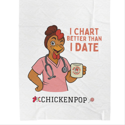 I Chart Better Than I Date Velveteen Plush Blanket - "Nurses Are All Give and Take" - Cozy Gift for Healthcare Workers