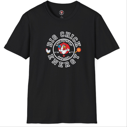 Big Chick Energy Logo Unisex Shirt