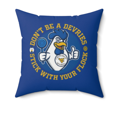 Don't Be A Devries Spun Polyester Square Pillow Blue