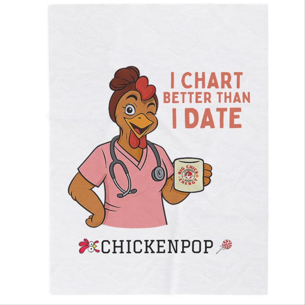 I Chart Better Than I Date Velveteen Plush Blanket - "Nurses Are All Give and Take" - Cozy Gift for Healthcare Workers