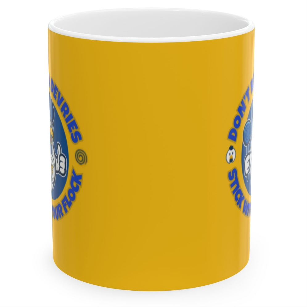 Don’t Be A Devries Mug – Stick With Your Flock Funny Coffee Mug – Bold Yellow Ceramic Mug for Fans & Loyal Flock Yellow