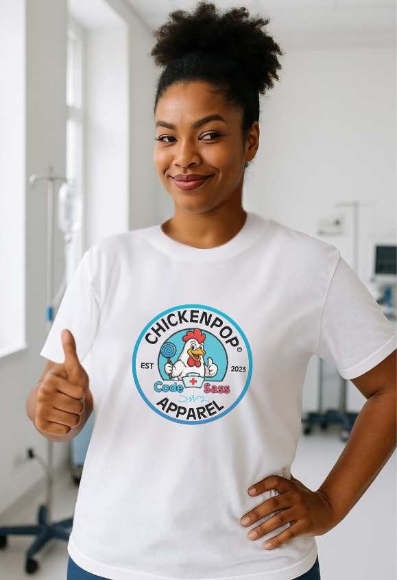 Code Sass™ Healthcare Chick logo T-Shirt – Funny Nursing Tee for Healthcare Workers | Unisex Comfort Fit by ChickenPop Apparel
