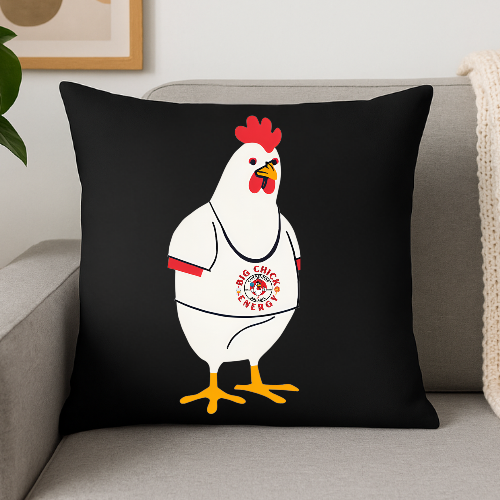 Big Chick Energy Big Chick Spun Polyester Square Pillow