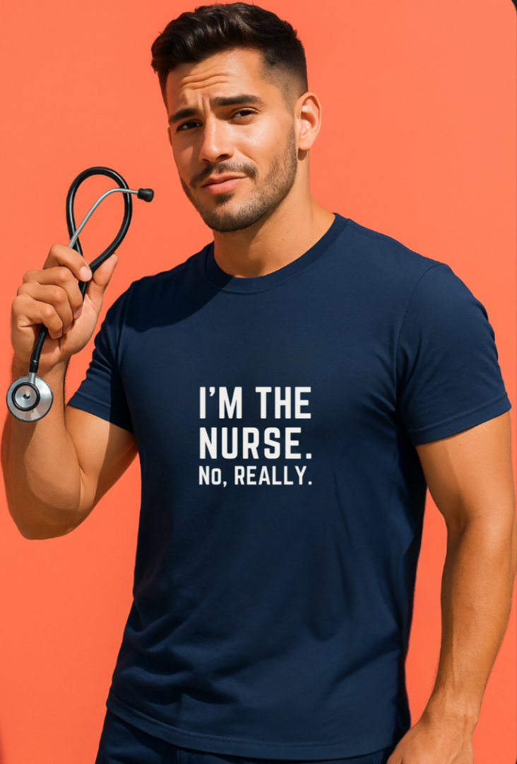 I'M THE NURSE. NO, REALLY. Shirt | Funny RN Identity Tee | Code Sass Healthcare Humor Gift